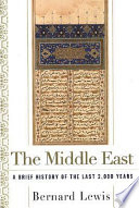 The Middle East : a brief history of the last 2,000 years /