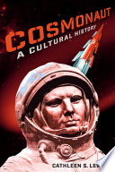 Cosmonaut : a cultural history /