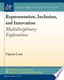 Representation, inclusion, and innovation : multidisciplinary explorations /