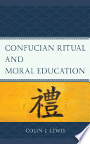 Confucian ritual and moral education /