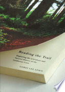 Reading the trail : exploring the literature and natural history of the California crest /