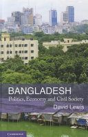 Bangladesh : politics, economy and civil society /