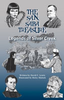 The San Saba treasure : legends of Silver Creek /