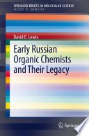 Early Russian organic chemists and their legacy /