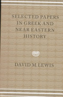 Selected papers in Greek and Near Eastern History /