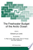 The Freshwater Budget of the Arctic Ocean /