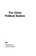 The urban political system.