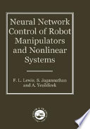 Neural network control of robot manipulators and nonlinear systems /