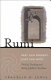 Rumi : past and present, east and west : the life, teaching and poetry of Jalâl al-Din Rumi /