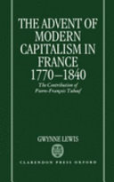 The advent of modern capitalism in France, 1770-1840 : the contribution of Pierre-Franc̜ois Tubeuf /