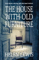 The house with old furniture /