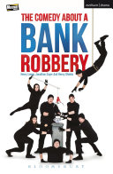 The comedy about a bank robbery /