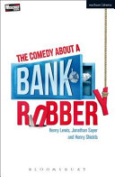 The comedy about a bank robbery /