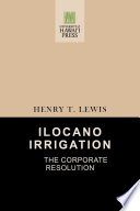 Ilocano irrigation : the corporate resolution /