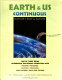 Earth & us continuous : nature's past and future ;one of three books celebrating the human connection with Nature's Features, Nature's Creatures, and Nature's Past and Future /