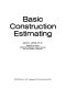Basic construction estimating /