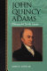 John Quincy Adams : policymaker for the Union /