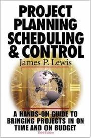 Project planning, scheduling, and control : a hands-on guide to bringing projects in on time and on budget /