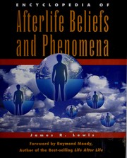 Encyclopedia of afterlife beliefs and phenomena /