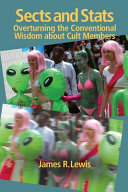 Sects & stats : overturning the conventional wisdom about cult members /