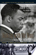 Walking with the wind : a memoir of the movement /
