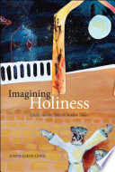 Imagining holiness : classic Hasidic tales in modern times /