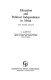 Education and political independence in Africa, and other essays /