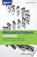 Organizational change : creating change through strategic communication /