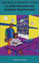 The Black person's guide to adult education and economic empowerment /