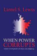 When power corrupts : academic governing boards in the shadow of the Adelphi case /