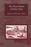 The flood myths of early China /