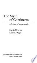 The myth of continents : a critique of metageography /