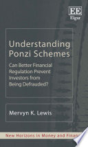 Understanding Ponzi schemes : can better financial regulation prevent investors from being defrauded? /