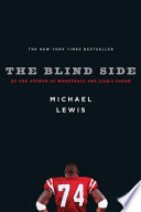 The blind side : evolution of a game /