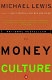 The money culture /