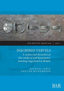 Inscribed vervels : a corpus and discussion of late medieval and Renaissance hawking rings found in Britain /