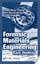Forensic materials engineering : case studies /