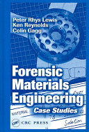 Forensic materials engineering : case studies /