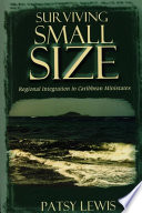 Surviving small size : regional integration in Caribbean ministates /