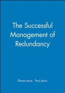 The successful management of redundancy /