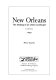New Orleans : the making of an urban landscape /