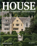 House : British domestic architecture /