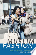 Muslim fashion : contemporary style cultures /