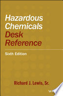 Hazardous chemicals desk reference /