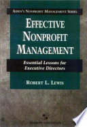 Effective nonprofit management : essential lessons for executive directors /