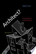 Architect? : a candid guide to the profession /