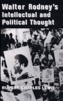Walter Rodney's intellectual and political thought /