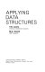 Applying data structures /