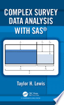 Complex survey data analysis with SAS /