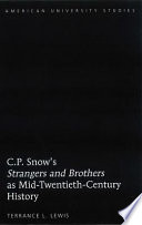 C.P. Snow's Strangers and brothers as mid-twentieth-century history /